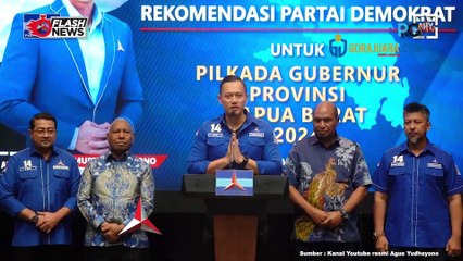 AHY SERAHKAN REKOMENDASI PARTAI DEMOKRAT UNTUK PILGUB PAPUA BARAT