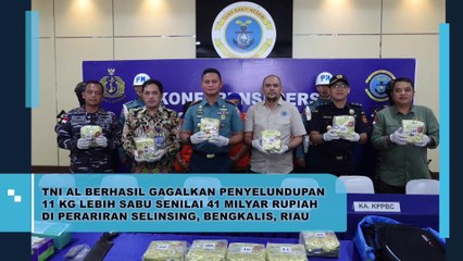 TNI AL Berhasil Gagalkan Penyelundupan 11 KG Lebih Sabu Senilai 41 Miliar Rupiah di Perairan Selinsing, Bengkalis, Riau