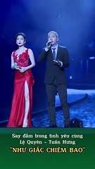 Say đắm trong tình yêu cùng Lệ Quyên và Tuấn Hưng - Liveshow Hãy Cứ Là Tình Nhân #liveshow #vietart
