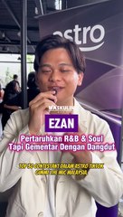 Ezan Pertaruhkan R&B & Soul Tapi Gementar Dengan Dangdut