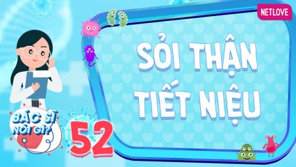 Bác Sĩ Nói Gì 2024 - Tập 52