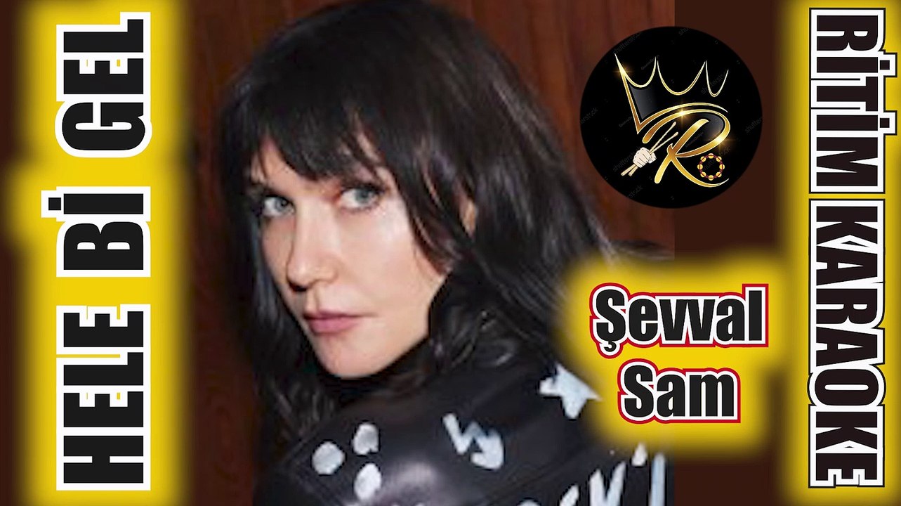 Hele Bi Gel - Şevval Sam ✩ Ritim Karaoke Orijinal Trafik (7/8 Türkçe Pop)