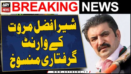 Court cancels Sher Afzal Marwat's arrest warrant