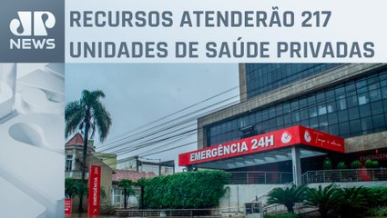 Ministério da Saúde anuncia R$ 140 milhões para hospitais do Rio Grande do Sul