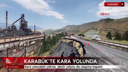 Karabük'te kara yolundaki çökme, demir yolunu da ulaşıma kapattı