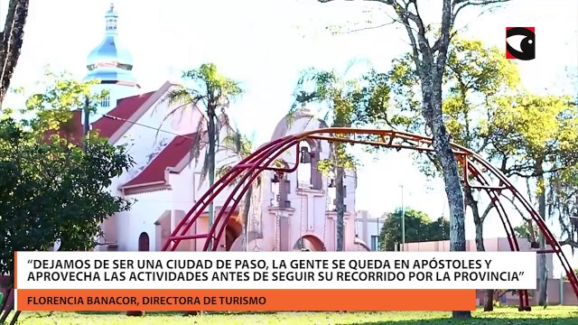“Dejamos de ser una ciudad de paso, la gente se queda en Apóstoles y aprovecha las actividades antes de seguir su recorrido por la provincia”