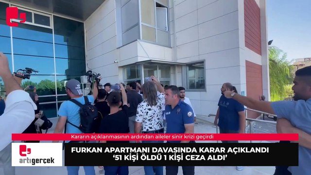 Furkan Apartmanı davasında karar açıklandı... 51 kişi öldü, bir sanık ceza aldı