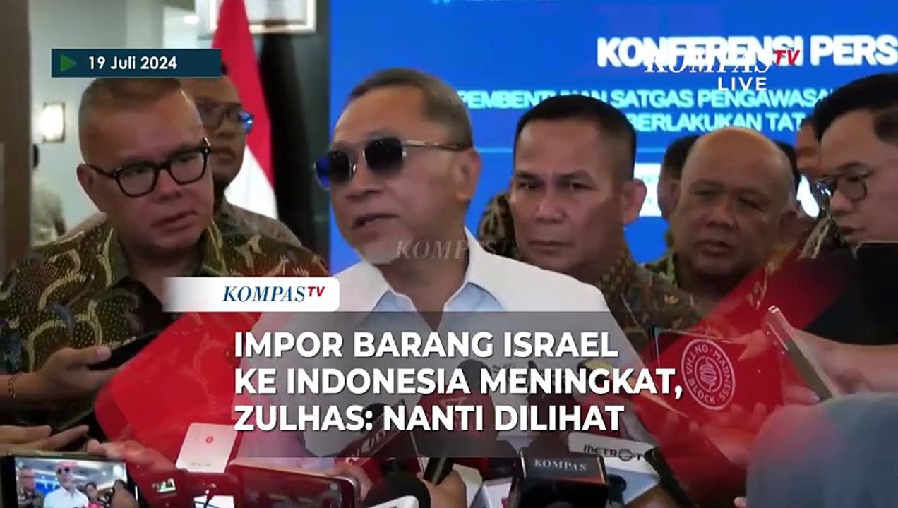 Impor Barang Israel ke Indonesia Meningkat, Mendag Zulhas: Nanti Dilihat