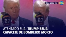 Atentado EUA: Trump beija capacete de bombeiro morto