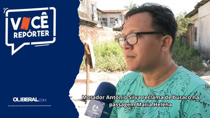 Morador Antônio Silva reclama de buraco na passagem Maria Helena