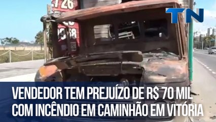 Vendedor tem prejuízo de R$ 70 mil com incêndio em caminhão na Praia de Camburi