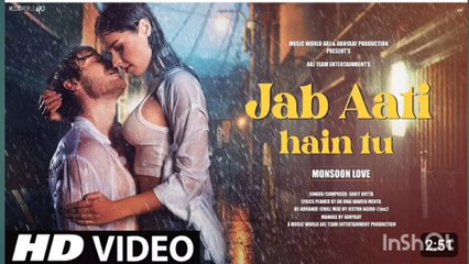 New 2024 Hindi Monsoon Song 🎶 | Jab Aati Hain Tu | Romantic Barsaat Video