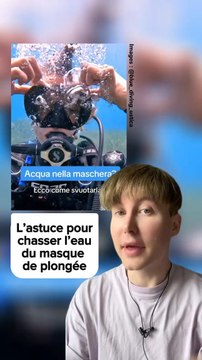 L’astuce pour chasser l’eau du masque de plongée
