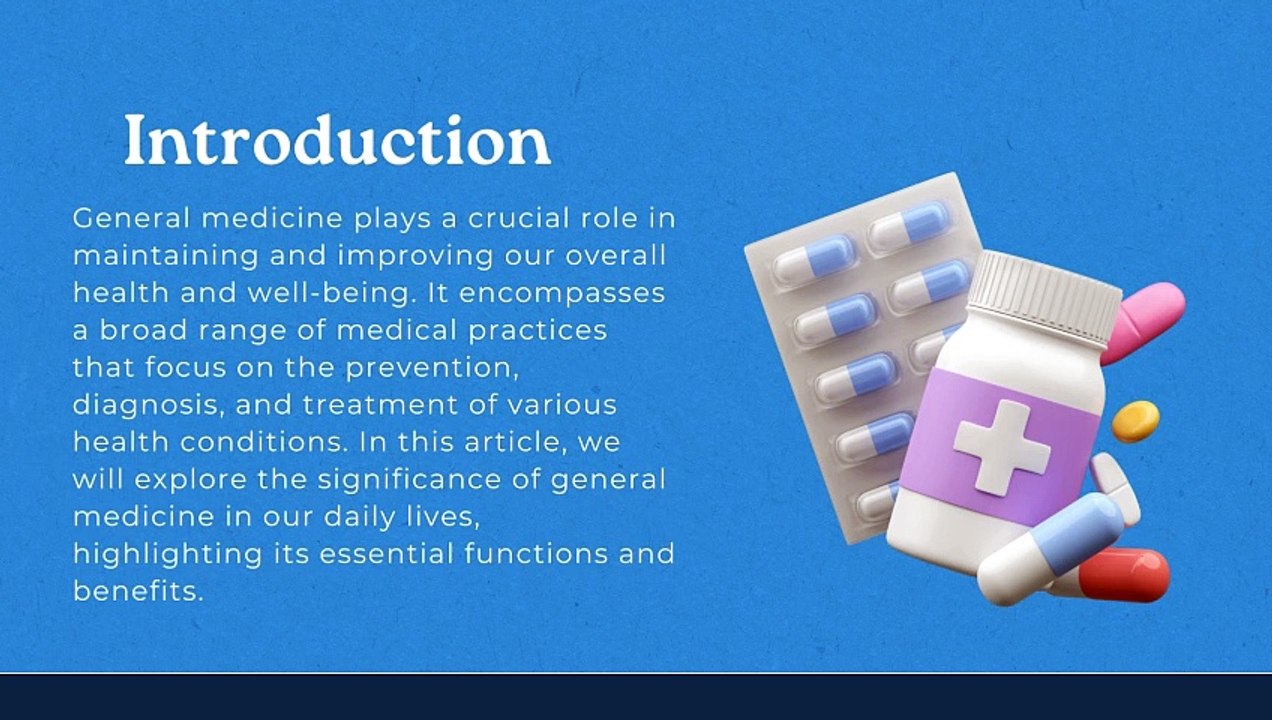 Importance of General Medicine in Our Daily Life