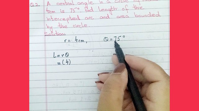 Arc length, area of sector