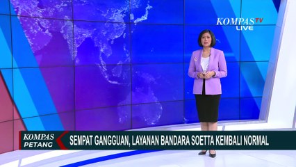 Sempat Down dan Alami Gangguan, Sistem IT di Bandara Soetta Sudah Kembali Normal