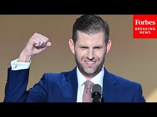 'The Greatest Retribution Will Be Our Success': Eric Trump Promotes Father's Platform At RNC