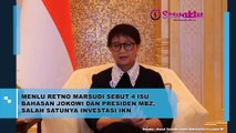 Menlu Retno Marsudi Sebut 4 Isu yang Dibahas Jokowi dan Presiden MBZ, Salah Satunya Investasi IKN