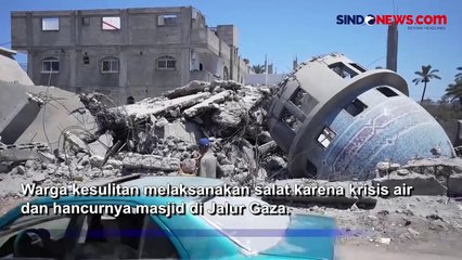 Krisis Air dan Masjid Hancur di Jalur Gaza, Warga Kesulitan untuk Solat