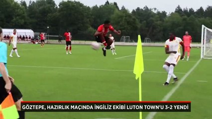 Göztepe, hazırlık maçında İngiliz ekibi Luton Town'u 3-2 mağlup etti