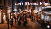 Urban Lofi Vibes | Relaxing Street Beats for Study & Chill | Lofi Lounge 2024