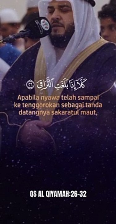 Surat Al-Qiyamah 26-32 (Saat perpisahan dunia tiba)