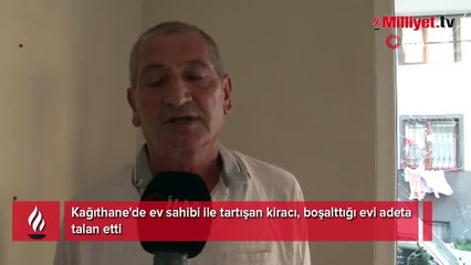 Kağıthane'de bir kiracı, boşalttığı evi adeta talan etti