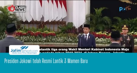 Presiden Jokowi Resmi Lantik 3 Wamen Baru