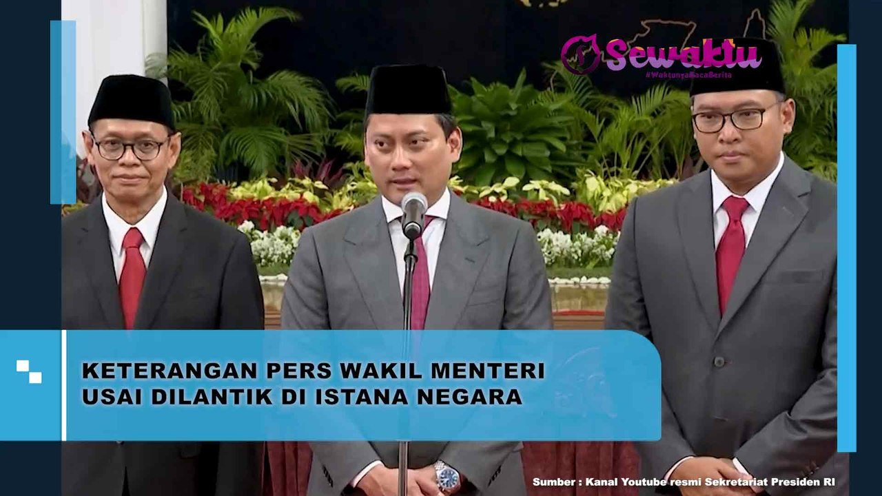 Keterangan Pers Wakil Menteri Setelah Dilantik di Istana Negara