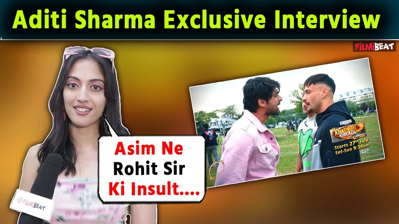 KKK14 Interview: Aditi Sharma REACTS On Asim Riaz-Abhishek Kumar Fight, Says- He Can't Take Jokes..