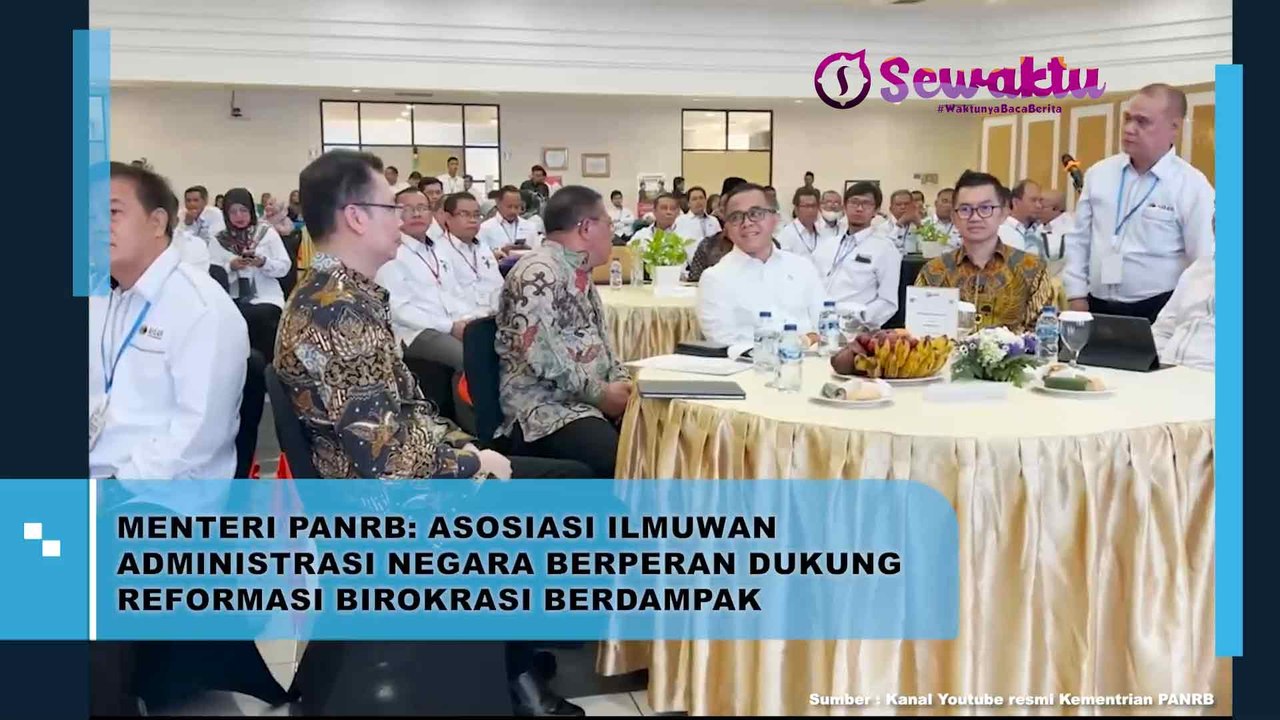 Menteri PANRB: Asosiasi Ilmuwan Administrasi Negara Berperan dalam Mendukung Reformasi Birokrasi yang Berdampak