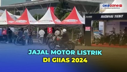 Jangan Lewatkan Kesempatan Jajal Motor Listrik di GIIAS 2024