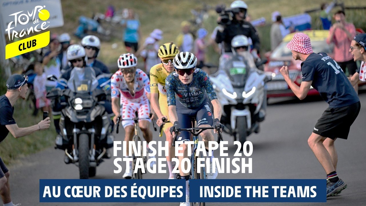 Inside Teams  - Stage 20 Finish