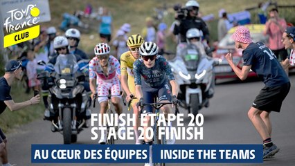 Inside Teams  - Stage 20 Finish