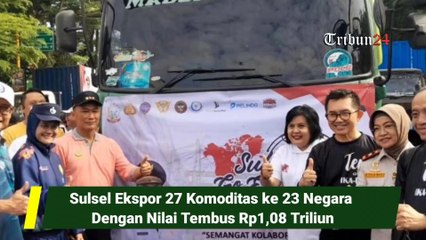 Sulsel Ekspor 27 Komoditas ke 23 Negara Dengan Nilai Tembus Rp1,08 Triliun