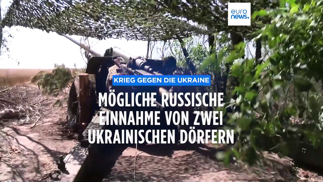 Krieg gegen die Ukraine: Russland erobert zwei ukrainische Dörfer