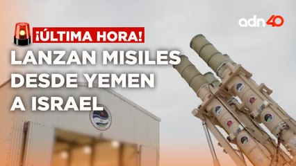 ¡Última Hora! Lanzan misiles desde Yemen a Israel
