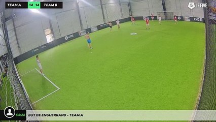 But de Enguerrand - Team A