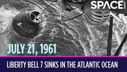 OTD In Space – July 21: Liberty Bell 7 Sinks In The Atlantic Ocean