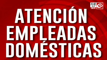 Empleadas domésticas : ¿Qué pasará con el trabajo sin registro?