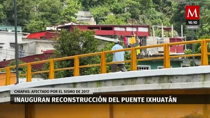 Rutilio Escandón, gobernador de Chiapas, inaugura la reconstrucción del puente de Ixhuatán