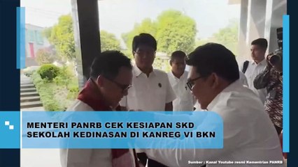 Menteri PANRB Cek Kesiapan SKD Sekolah Kedinasan Di Kanreg VI BKN