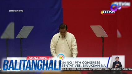 3rd regular session ng 19th Congress sa House of Representatives, binuksan na | Balitanghali