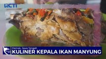 Lezatnya Kepala Ikan Manyung Jenderal di Demak, Jawa Tengah