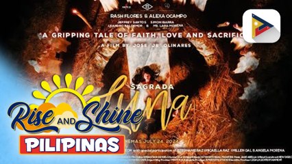 Bagong pelikula na "Sagrada Luna" mapapanood na sa mga sinehan nationwide!