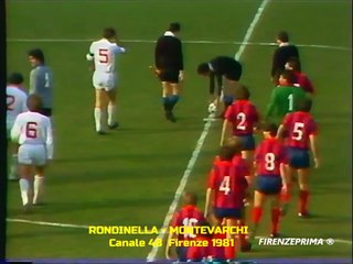 Rondinella Montevarchi Canale 48 Firenze 1981