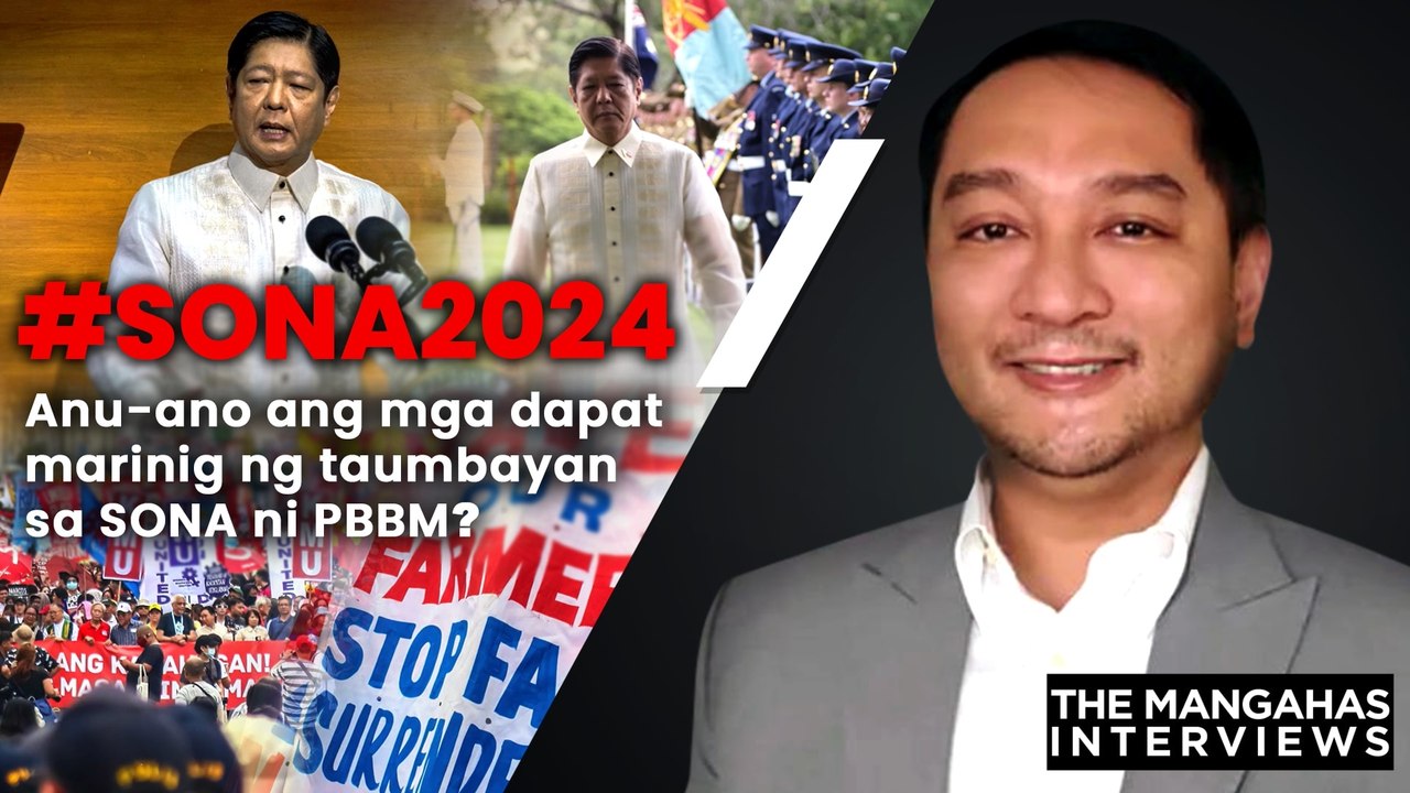 #SONA2024 Anu-ano ang mga dapat marinig ng taumbayan sa SONA ni PBBM? | The Mangahas Interviews