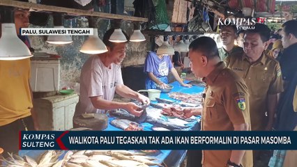 Walikota Palu Tegaskan Tak Ada Ikan Berformalin di Pasar Masomba