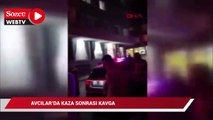 Avcılar'da motosiklet kazası sonrası kavga