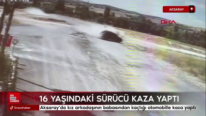 Aksaray'da kız arkadaşının babasından kaçtığı otomobille kaza yaptı